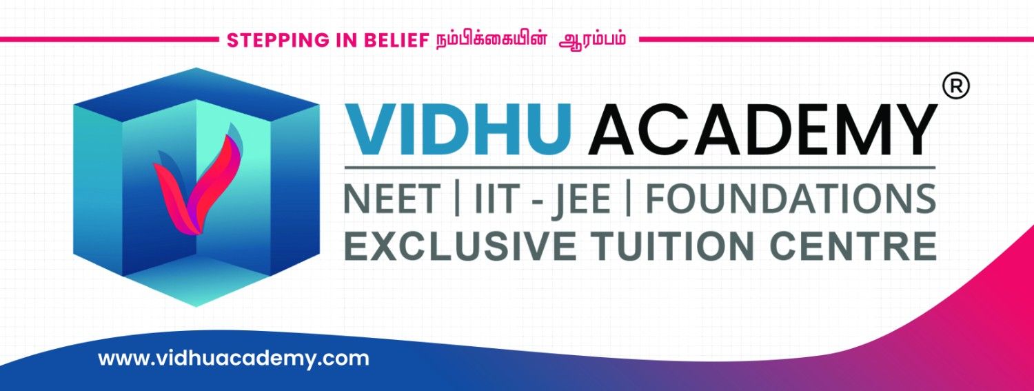 Vidhu Academy – NEET | IIT-JEE | Foundations | Exclusive Tuition Centre